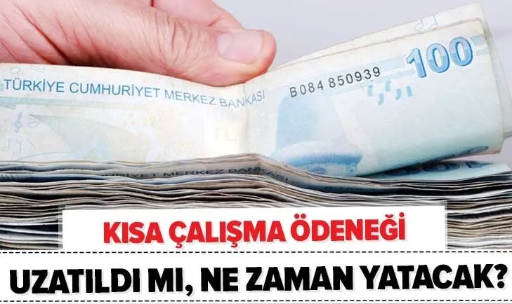 Kısa çalışma ödeneği bayramdan önce yatacak mı? 2020 kısa çalışma ödeneği uzatıldı mı, ne zamana kadar sürecek?