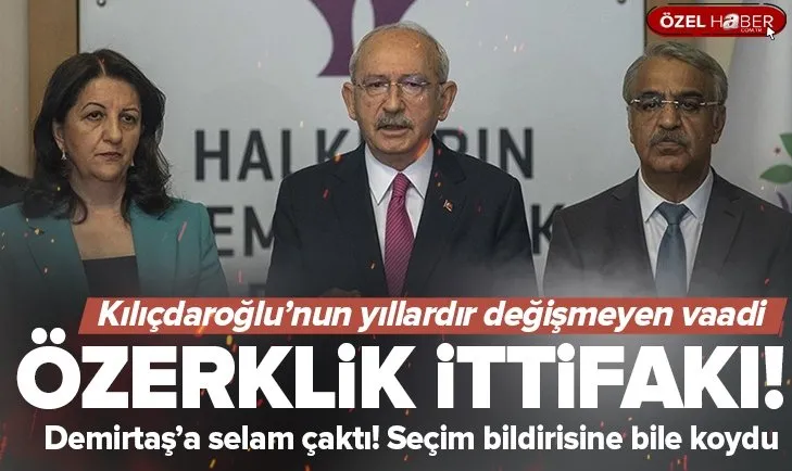 CHP ve HDP’nin özerklik ittifakı