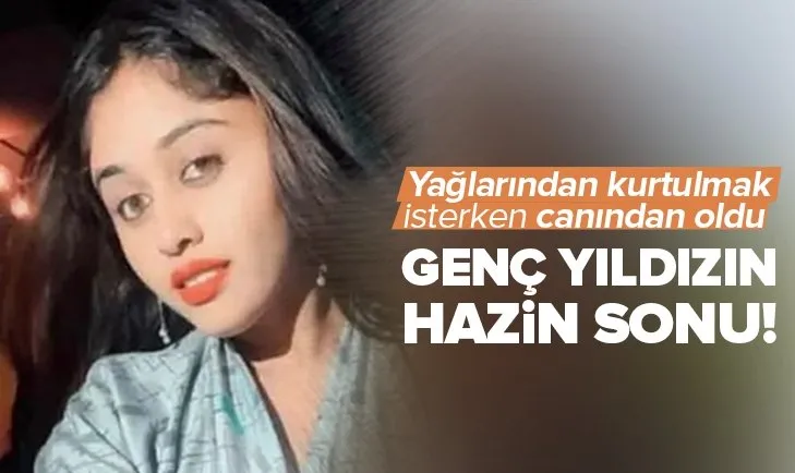 Ünlü yıldızın hazin sonu! Yağlarından kurtulmak isterken canından oldu