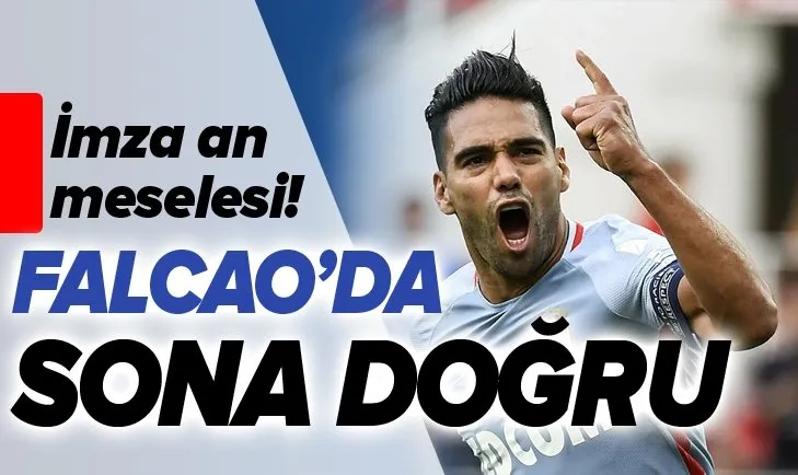 Galatasaray'da imza an meselesi! Falcao'da sona doğru...