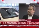 2. el otomobilde 6+6 şartı başladı