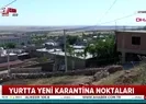 Koronavirüs tedbirleri kapsamında karantina bölgelerinin sayı arttı