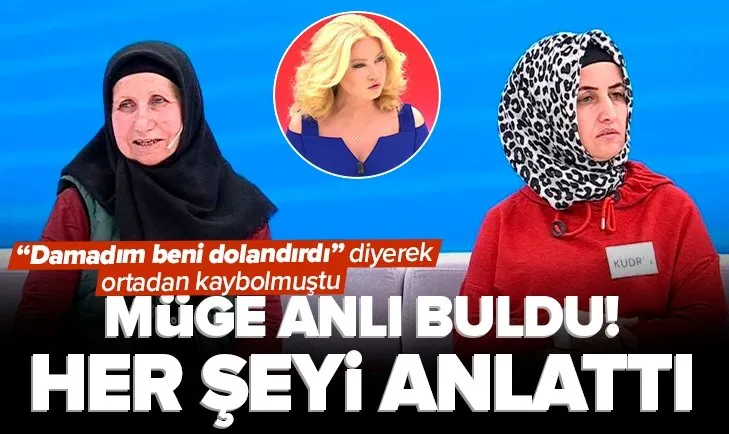 Müge Anlı damadı tarafından dolandırıldığı iddia edilen 78 yaşındaki Türkan Karadağ’ı buldu!