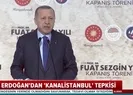 Başkan Erdoğandan Kılıçdaroğluna Kanal İstanbul tepkisi