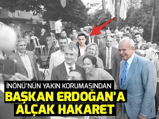 CHPli Şişli Belediye Başkanı Hayri İnönünün korumasından Başkan Erdoğana alçak hakaret