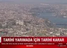 İstanbul Fatih için tarihi karar!