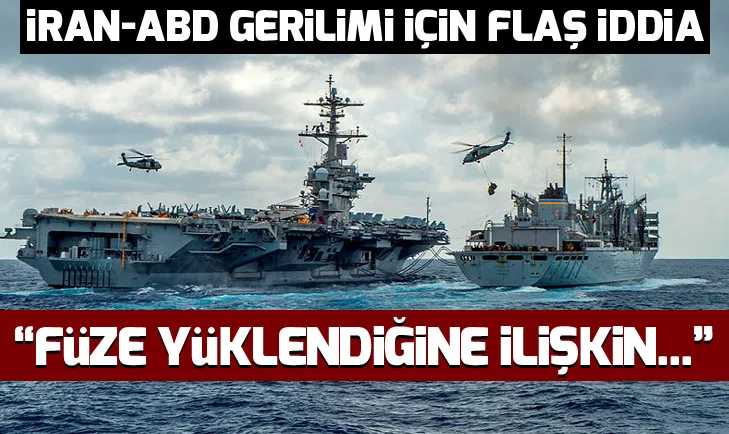 İran-ABD gerilimi için flaş iddia: Füze yüklendiğine ilişkin...
