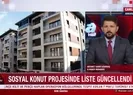 TOKİ projesinde liste güncellendi