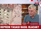 Özel deprem yasası nasıl olacak?