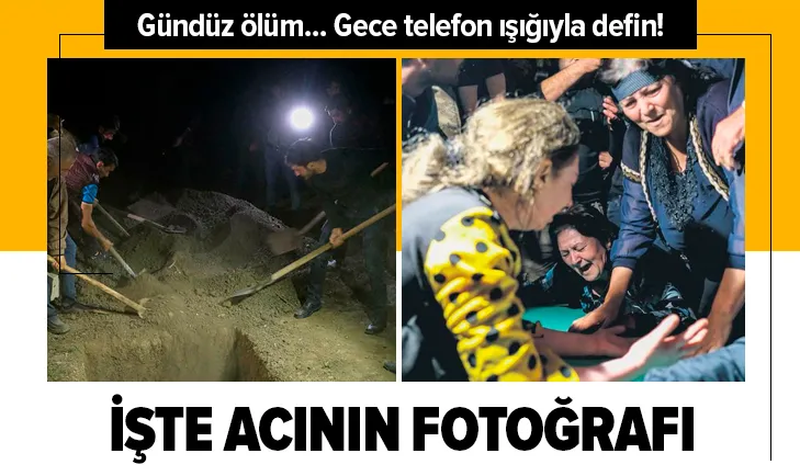 Gündüz ölüm gece telefon ışığıyla defin!