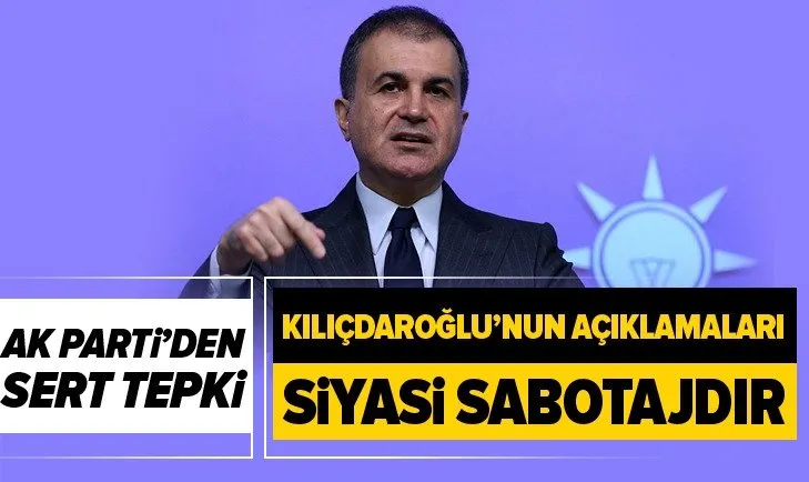 AK Parti Sözcüsü Ömer Çelik'ten Kemal Kılıçdaroğlu'na sert tepki