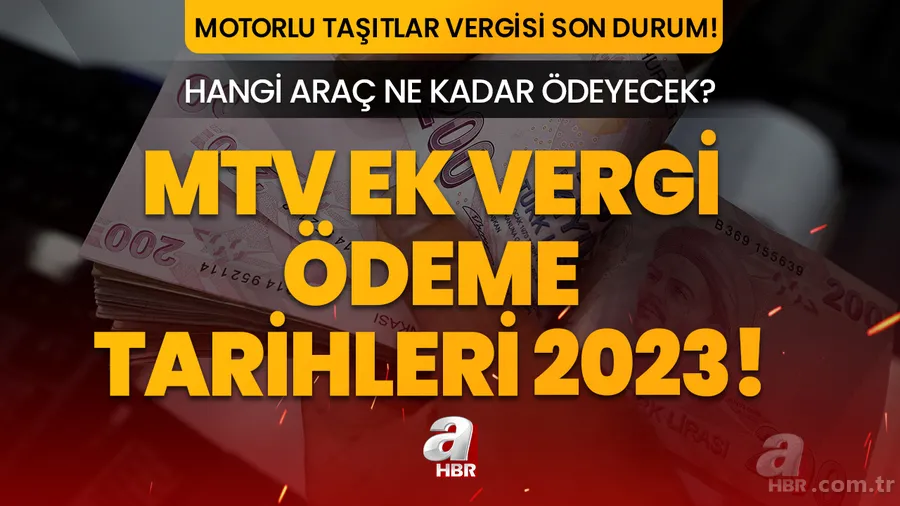 MTV ÖDEME TARİHLERİ 2023! MTV ek vergi ne zaman ödenecek, kimler muaf olacak? Hangi araç ne kadar ödeyecek? 1