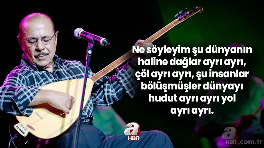 Neşet Ertaş sözleri ve türküleri | Neşet Ertaş'ın türkülerinden en can alıcı, anlamlı ve güzel sözler... 7