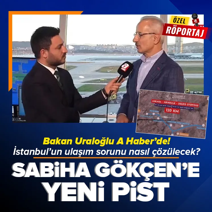 Ulaştırma Bakanı A Haberde
