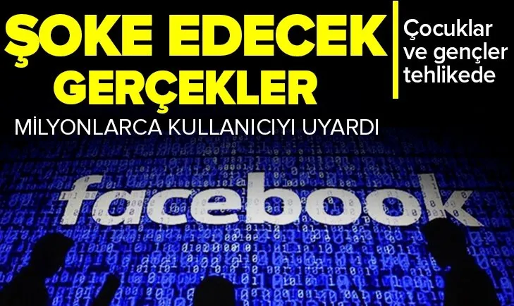 Milyonlarca Facebook kullanıcısını şoke edecek gerçekler! Çocuklara ve gençlere yönelik özellikler bilerek saklanıyor! Demokrasiye büyük zarar....