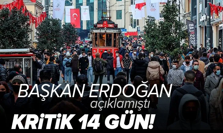 Başkan Erdoğan açıklamıştı! Kritik 14 gün