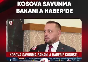KOSOVA SAVUNMA BAKANI A HABER'DE
