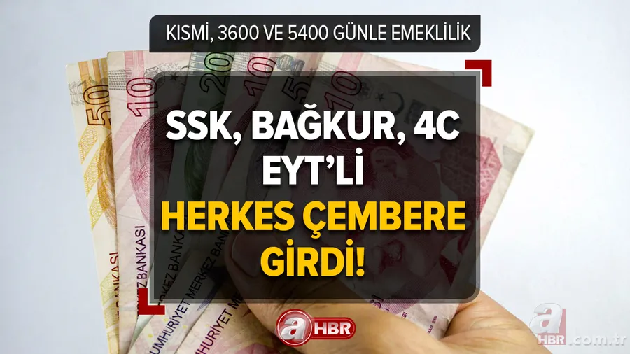 Detaylar açıklandı, eksik primi olana derman olacak! SSK, Bağkur, 4C, EYT'li herkes çembere girdi! Kısmi, 3600 ve 5400 günle emeklilik 1