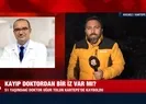 A Haber kayıp doktorun izinde!