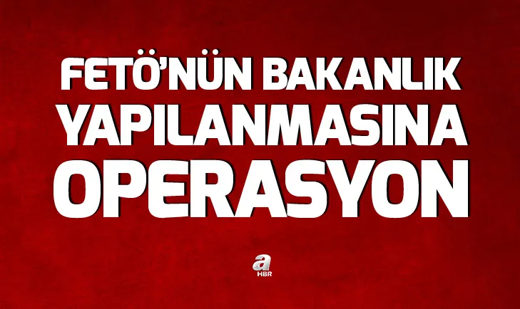 FETÖnün Sağlık Bakanlığı yapılanmasına operasyon