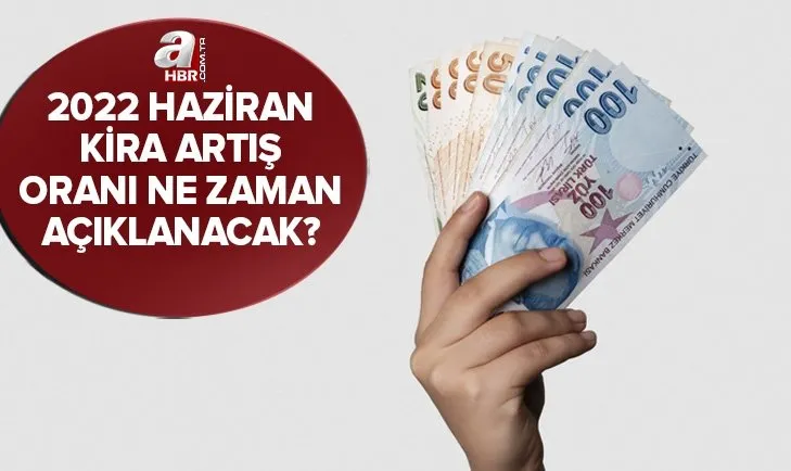 Haziran ayı kira artış oranı belli oldu mu? 2022 Haziran TÜİK TÜFE kira artış oranı ne zaman açıklanacak? Kira zammı hesaplama...