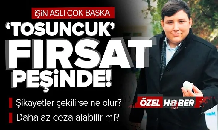 ’Tosuncuk’ İstanbul Emniyeti’nde! Yargı süreci nasıl işleyecek? Şikayetler çekilirse ne olur?