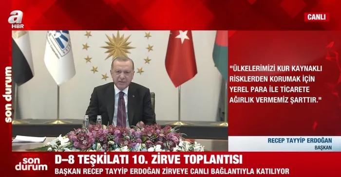 Son dakika: Başkan Erdoğan’dan D-8 Teşkilatı 10. Zirve Toplantısı’nda önemli açıklamalar