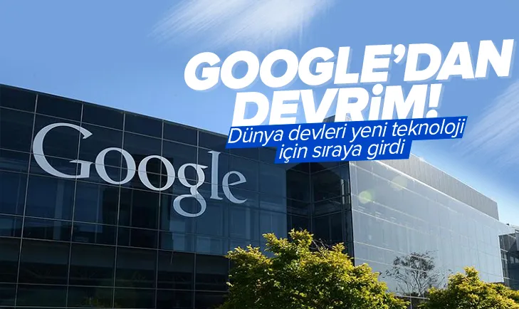 Googledan devrim! Dünya devleri sıraya girdi