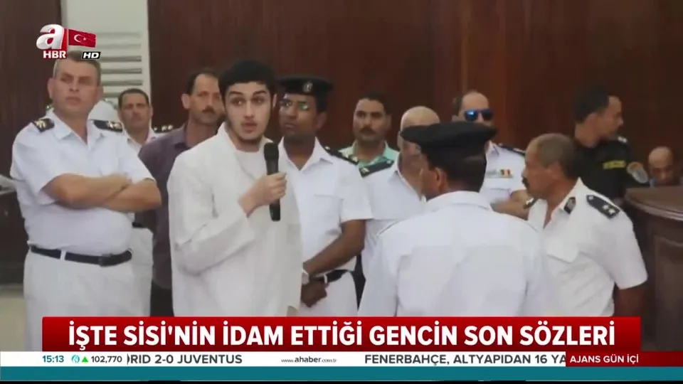 İşte Sisi’nin idam ettiği gencin son sözleri