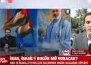 İran İsrail’i bugün mü vuracak?