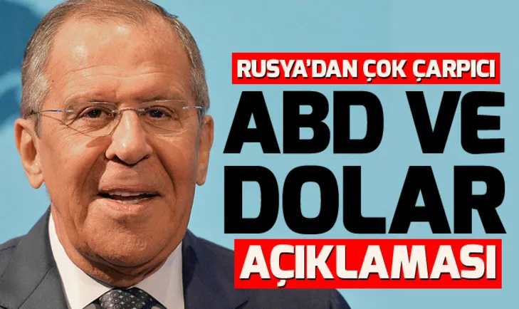 Rusya’dan çok çarpıcı ABD ve Dolar açıklaması