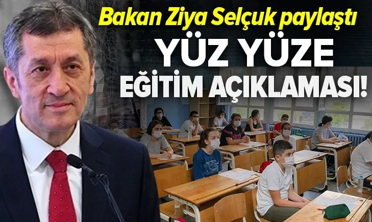 Milli Eğitim Bakanı Ziya Selçuk'tan son dakika yüz yüze eğitim açıklaması! Yeni bir umut...