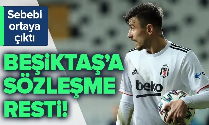 Beşiktaş’a yaptığı sözleşme restinin gerçeği ortaya çıktı! Dorukhan Toköz söz almış