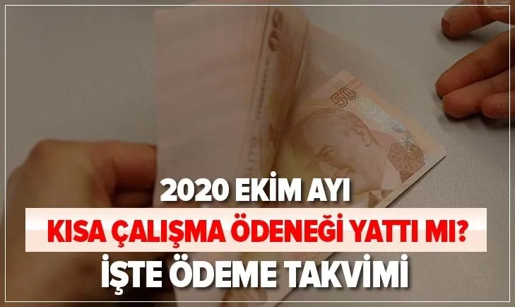 Son dakika: Ekim ayı kısa çalışma ödeneği yattı mı? Kısa çalışma ödeneği ne zaman bitecek?