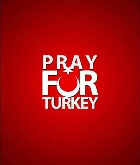 Dünya Türkiye İçin Dua Ediyor!