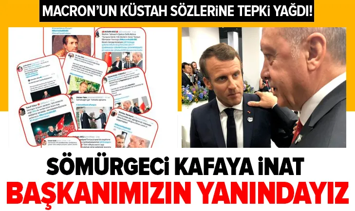 Macron'un küstah sözlerine tepki yağdı!