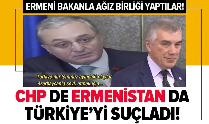 CHP de Ermenistan da Türkiye’yi suçladı!