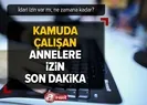 Kadın memurlara idari izin var mı?