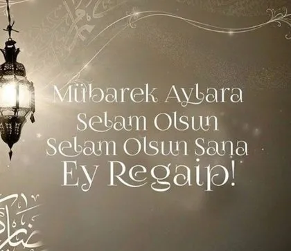 2023 En yeni kısa, uzun, dualı, hadisli, Regaip Kandili mesajları ve sözleri! Regaip Kandili mesajları RESİMLİ, GİFLİ |