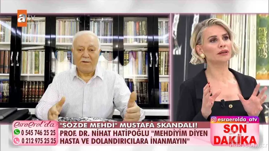 Türkiye Esra Erol'daki Mehdi skandalını konuşuyor! Sahte mehdi silahlanıyor mu? İhbarlar peş peşe yağdı! Nihat Hatipoğlu'ndan açıklama 25