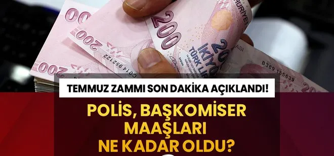 POLİS MEMURU MAAŞI 2023! Temmuz ayı polis maaşı ne kadar, kaç TL oldu? Son dakika emniyet müdürü, başkomiser maaşları...