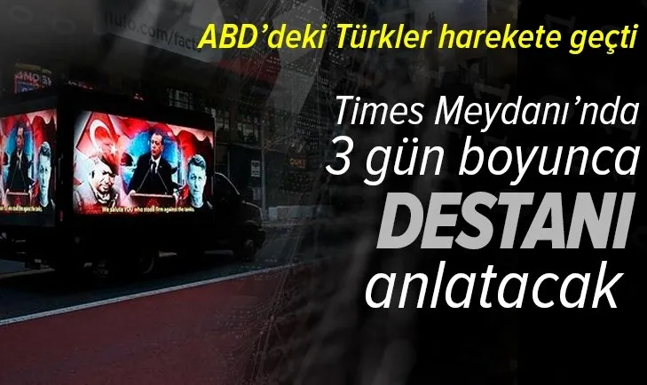 ABD'deki Türkler harekete geçti! 3 gün boyunca destanı anlatacak