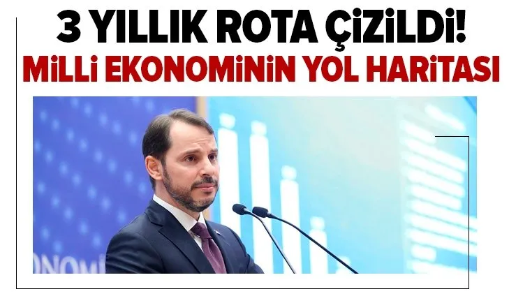 3 yıllık rota çizildi! Milli ekonominin yol haritası...