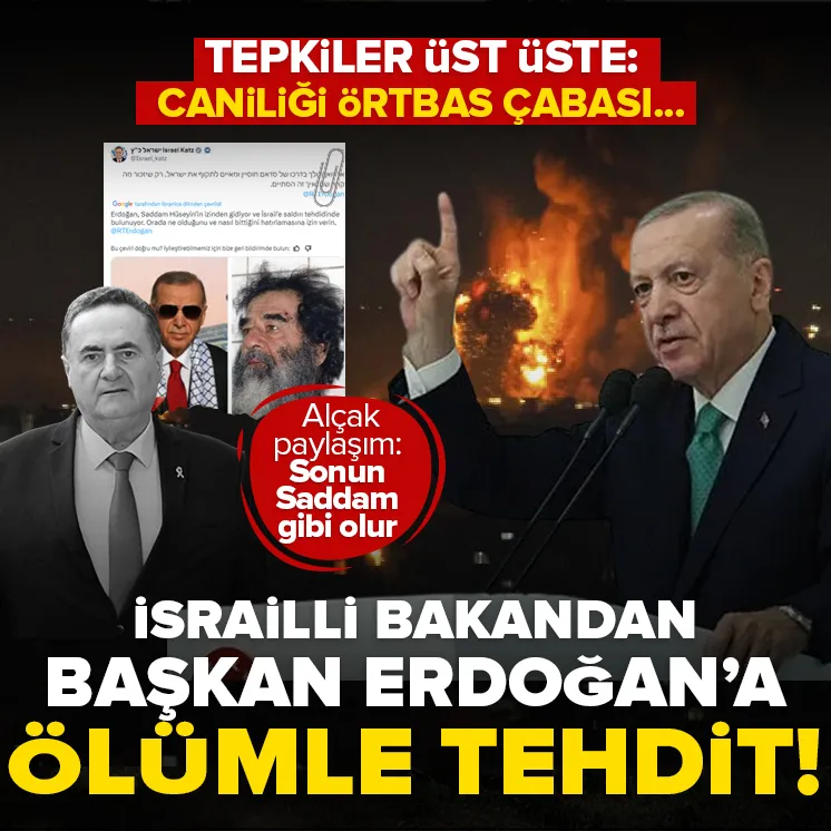 Katz Başkan Erdoğan’ı ölümle tehdit etti