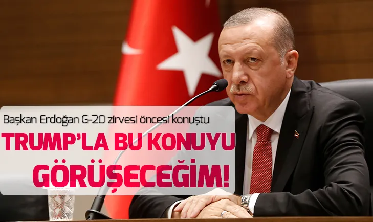 Başkan Erdoğan: Trump ile Münbiçi görüşeceğiz