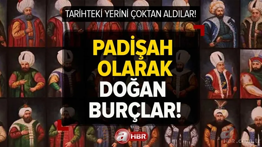 Padişah olarak doğan burçlar! Tarihteki yerini çoktan aldılar...Bu burcu taşıyorsanız çok şanslısınız! 1