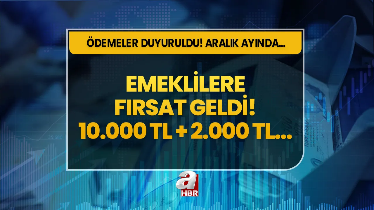 Milyonlarca emekliye verilecek! Yeni ödemeler duyuruldu! Emekli Sandığı, SSK, Bağkur'luya 10.000 TL'ye ek + 2.000 TL...