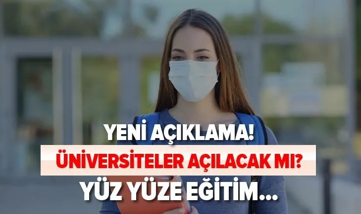 YÖK son dakika açıklaması: 1 Kasım’da üniversiteler açılıyor mu? Üniversitelerde yüz yüze eğitim ne zaman başlayacak?