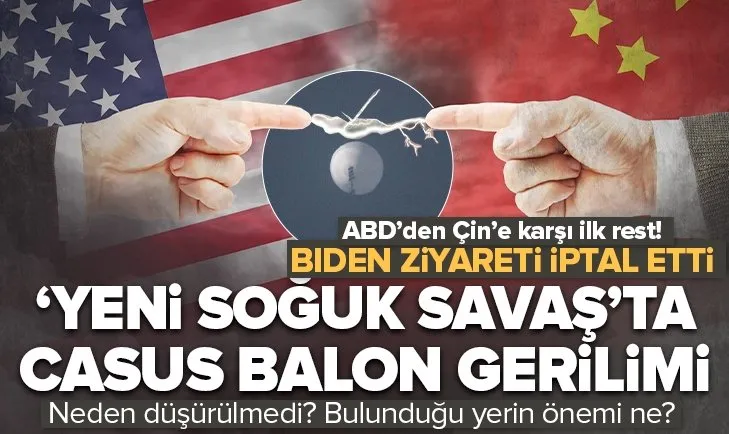 ABD’den Çin’e ’casus balon’ resti: İptal edildi