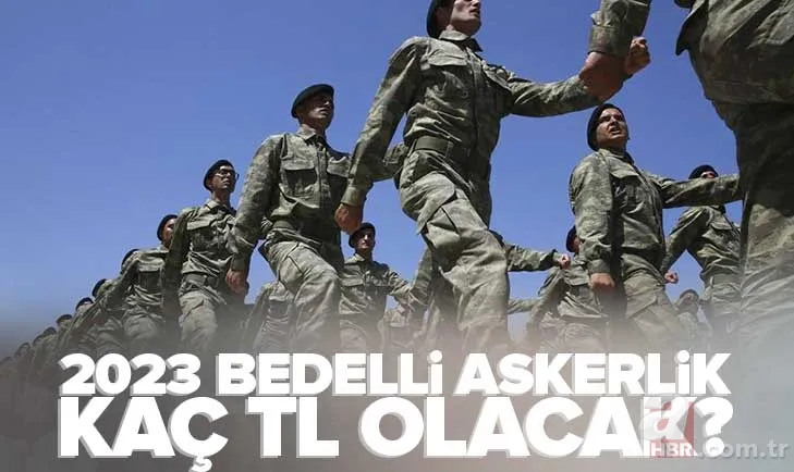 Bedelli Askerlik en düşük kaç TL olacak? Kalem kalem hesaplandı! BEDELLİ ASKERLİK ÜCRETİ 2023 1
